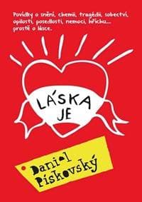 Láska je - Pískovský Daniel 1