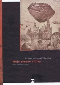 Moje presné vidiny - Jovanović Danilov Dragan 1