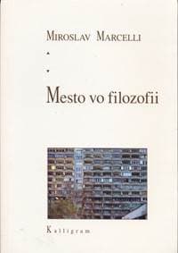 Mesto vo filozofii - Marcelli Miroslav