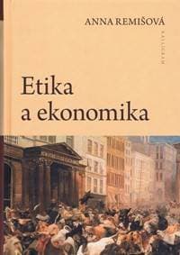 Etika a ekonomika - Remišová Anna