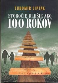 Storočie dlhšie ako sto rokov - Lipták Ľubomír 1