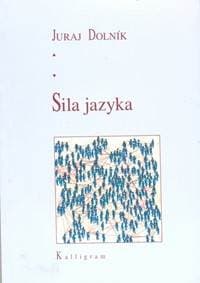 Sila jazyka - Dolník Juraj