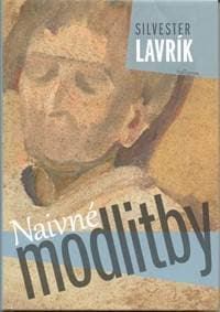 Naivné modlitby - Lavrík Silvester 1