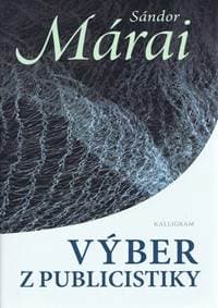 Výber z publicistiky - Sándor Márai