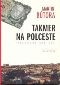 Takmer na polceste - Bútora Martin 1