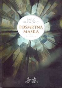 Posmrtná maska - Blaškovič Laslo 1