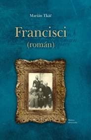 Francisci - Tkáč Marián 1