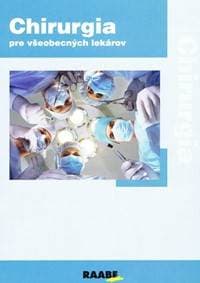 Chirurgia pre všeobecných lekárov - Kolektív autorov 1