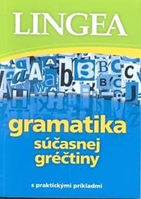Gramatika súčasnej gréčtiny - s praktickými príkladmi - autor neuvedený