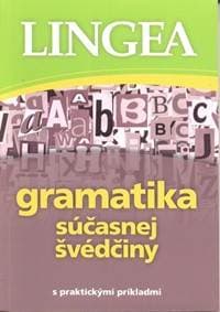 Gramatika súčasnej švédčiny - s praktickými príkladmi - autor neuvedený 1