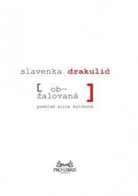 Obžalovaná - Drakulić Slavenka