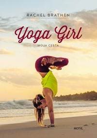 Yoga Girl -  Moja cesta - Brathen Rachel 1