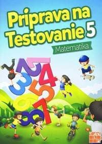 Príprava na testovanie 5 Matematika - Kolektív autorov 1