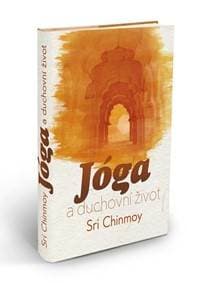 Jóga a duchovní život - 2.vydání - Chinmoy Sri 1