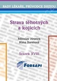 Strava těhotných a kojících - Hronek, Barešová Hana Miloslav