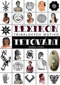 Lexikon tribalových motivů tetování - Fiksa Radek 1