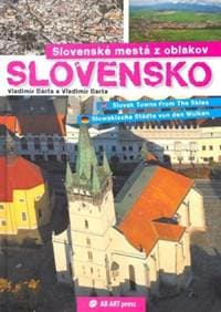 Slovenské mestá z oblakov - Bárta, Vladimír Barta Vladimír 1