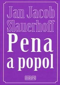 Pena a popol - Jacob Slauerhoff Jan 1