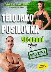 Tělo jako posilovna - 90denní výzva pro muže - Lauren Mark 1