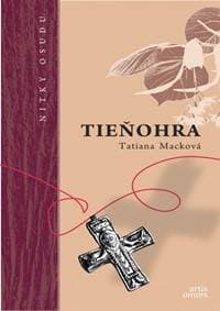 Tieňohra - Macková Tatiana