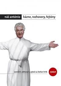 Náš António - Kázne, rozhovory, fejtóny + DARČEK - Strholec Anton 1