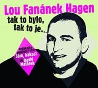 Lou Fanánek Hagen: Tak to bylo, tak to je.... - CDmp3 (Čte David Matásek) - CD