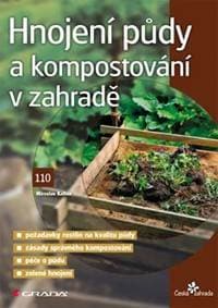 Hnojení půdy a kompostování v zahradě - Kalina Miroslav