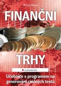 Finanční trhy - Učebnice s programem na generování cvičných testů - Rejnuš Oldřich
