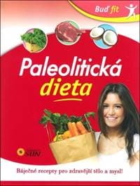 Buď fit Paleolitická dieta - autor neuvedený 1