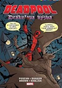 Deadpool - Drákulova výzva - Posehn, Gerry Dugan, Reilly Brown Brian