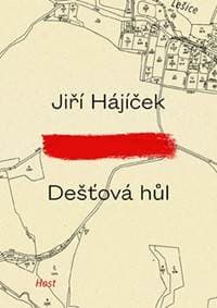 Dešťová hůl - Hájíček Jiří 1