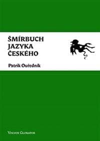 Šmírbuch jazyka českého - Slovník nekonvenční češtiny 1945-1989 - 4.vydání - Ouředník Patrik 1