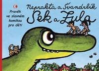 Sek a Zula - Pravěk ve slavném komiksu pro děti - 2.vydání - Švandrlík Miloslav