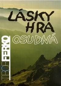 Lásky hra osudná - Petraško Ľudovít 1