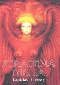 Stratená biblia - Herzog Ladislav 1