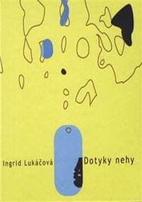Dotyky nehy - Lukáčová Ingrid 1
