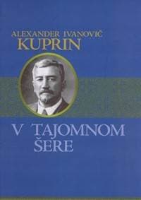V tajomnom šere - Kuprin Alexander Ivanovič 1