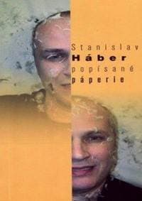 Popísané páperie - Háber Stanislav