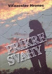 Príkre svahy - Hronec Víťazoslav 1