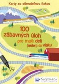 100 zábavných úloh pre malé deti (nielen) do vlaku - autor neuvedený