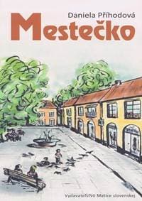 Mestečko - Příhodová Daniela