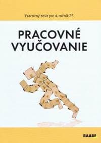 Pracovné vyučovanie pre 4.ročník ZŠ - Kolektív autorov 1