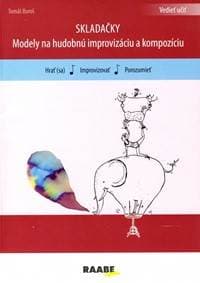 SKLADAČKY Modely pre hudobnú improvizáciu a kompozíciu - Kolektív autorov 1