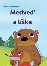 Medveď a líška - Hubočanová Emília 1