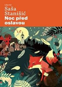 Noc před oslavou - Stanišić Saša 1