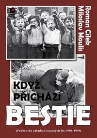 Když přichází bestie - Cílek, Miloslav Moulis Roman 1