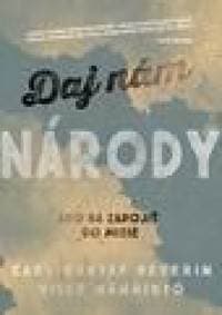 Daj nám národy - Severin, Ville Männistö Carl Gustaf 1