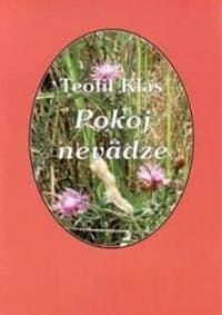 Pokoj nevädze - Klas Teofil