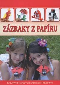 Zázraky z papíru - Kreativní nápady z papírových proužků - autor neuvedený 1