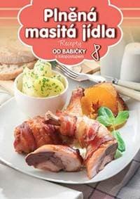 Recepty od babičky 8 Plněná masitá jídla - autor neuvedený